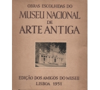 OBRAS ESCOLHIDAS DO MUSEU NACIONAL DE ARTE ANTIGA 1951